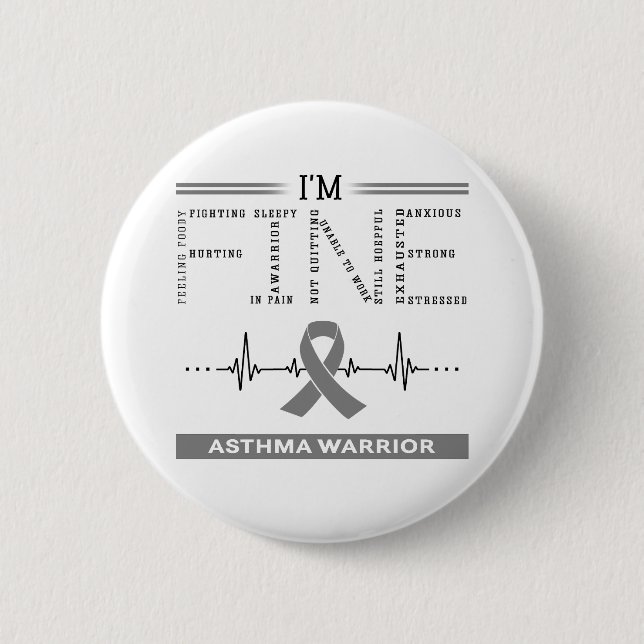 I'm Fine Asthma Warrior 6 Cm Round Badge (Front)
