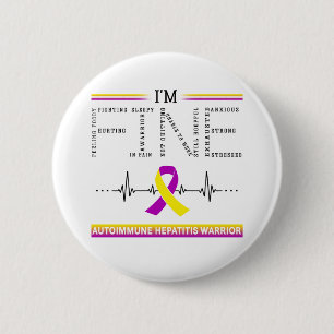 I'm Fine Autoimmune Hepatitis Warrior 6 Cm Round Badge
