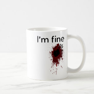 I'm Fine Blood Splatter And Bloody Hand Print Hall Coffee Mug