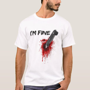 I'm Fine Bloody (Back side) T-Shirt