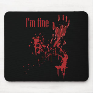 I'm Fine Bloody Fun Halloween Costume Men Women Ki Mouse Pad
