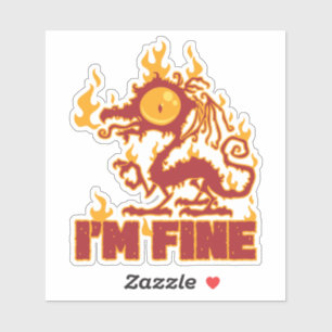 I'm Fine Burning Dragon