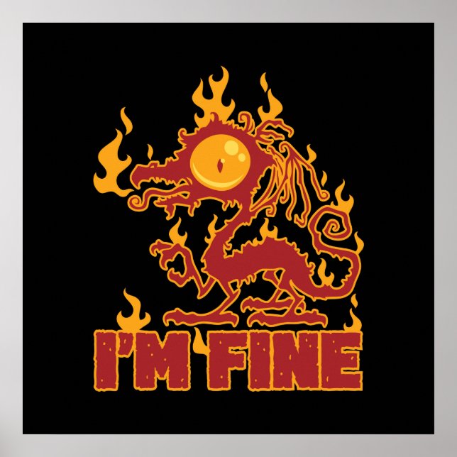 I'm Fine Burning Dragon Poster (Front)