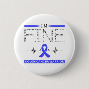 I'm Fine Colon Cancer Warrior 6 Cm Round Badge