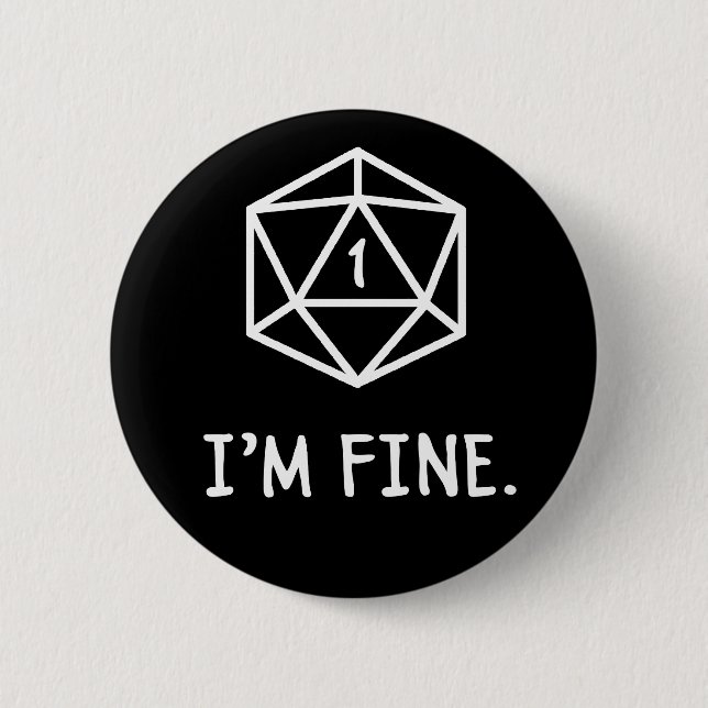 I'm fine DnD 6 Cm Round Badge (Front)