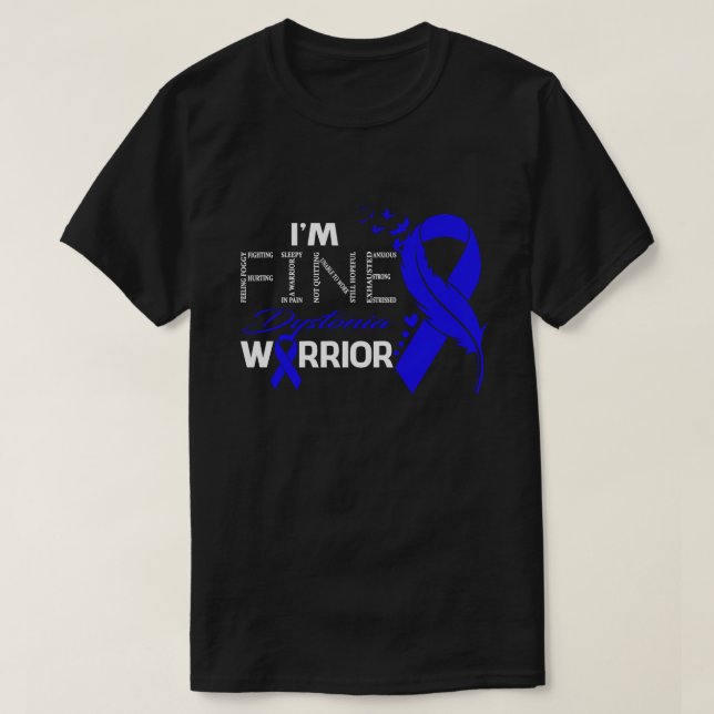 I'm Fine Dystonia Warrior Awareness Feather T-Shirt (Design Front)