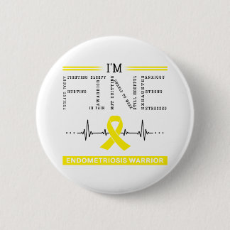 I'm Fine Endometriosis Warrior 6 Cm Round Badge