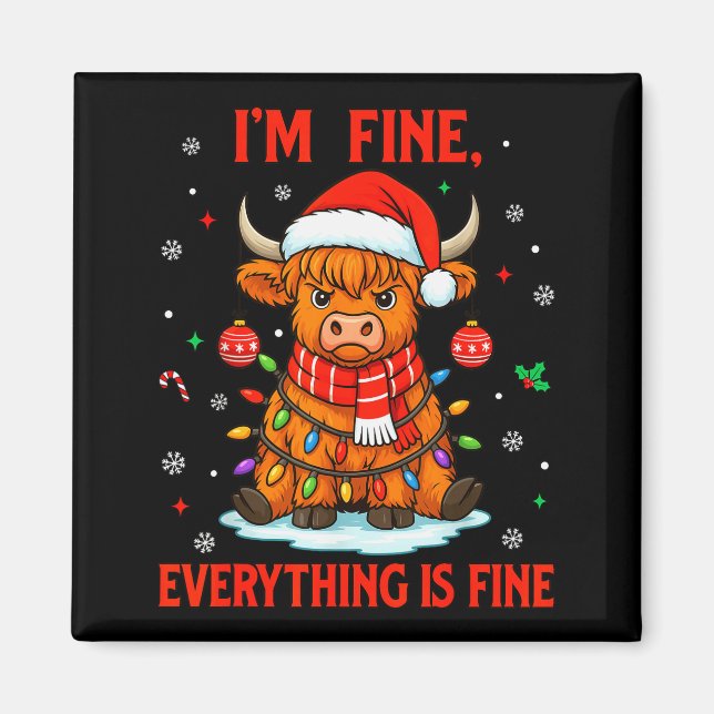 I'm Fine Everything Is Fine Christmas Highland Cow Magnet (Front)