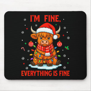 Im Fine Everything Is Fine Christmas Highland Cow Mouse Pad