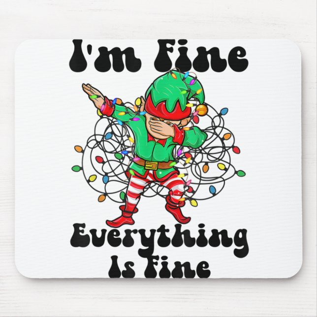 I'm Fine Everything Is Fine Christmas Lights Dabbi Mouse Pad (Front)