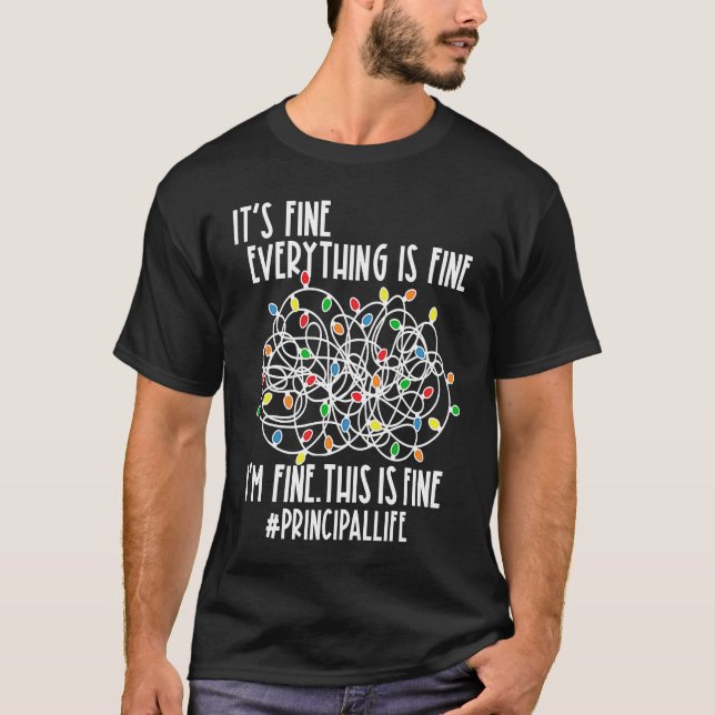 I'm Fine Everything Is Fine Christmas Lights Princ T-Shirt (Front)