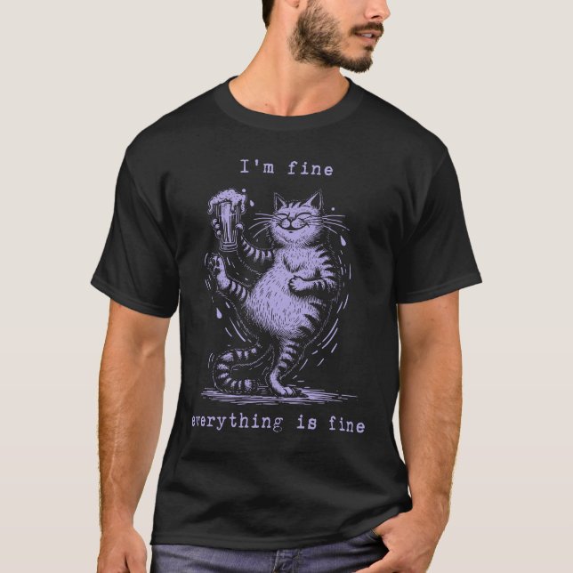 I'm Fine Everything Is Fine Funny Cat T-Shirt (Front)