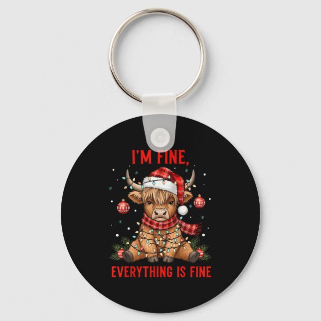 Im Fine Everything Is Fine Funny Christmas Highlan Key Ring (Front)