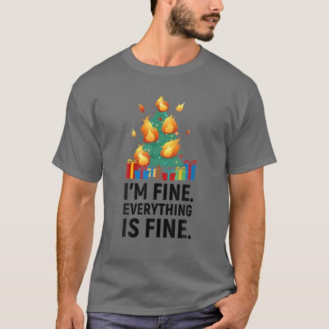 I'm Fine Everything Is Fine Funny Christmas Tree X T-Shirt (Front)