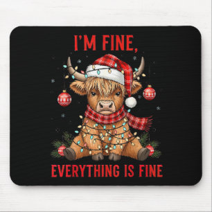 Im Fine Everything Is Fine Funny Highland Cow Chri Mouse Pad