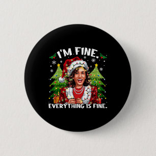I'm Fine Everything Is Fine Meme Kalama Santa Chri 6 Cm Round Badge