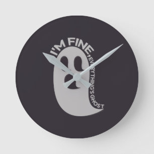 I'm Fine, Everything's Ghost Wall Clock