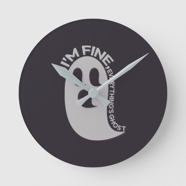 I'm Fine, Everything's Ghost Wall Clock (Front)