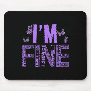 I'm Fine Fibromyalgia Warrior Fibro Awareness Purp Mouse Pad
