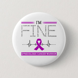 I'm Fine Gynaecologic Cancer Warrior 6 Cm Round Badge