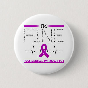 I'm Fine Hodgkin's Lymphoma Warrior 6 Cm Round Badge