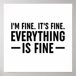 I'm Fine. It's Fine. Everything Is Fine. Poster