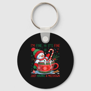 I'm Fine It's Fine Just Having A Meltdown Snowman Key Ring