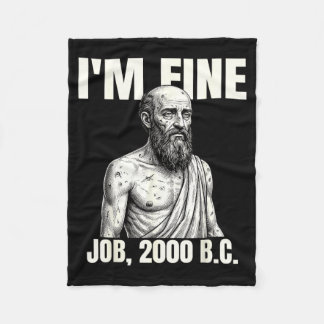 Im Fine Job 2000 Bc Biblical Dark Faith Humour Art Fleece Blanket