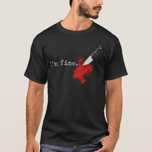 Im Fine Knife Stab Funny Halloween Stabbed Costume T-Shirt
