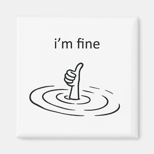 I'm Fine Magnet (Front)