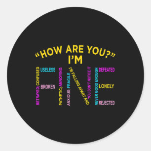 I'm Fine Mental Health Awareness Supporter Graphic Classic Round Sticker