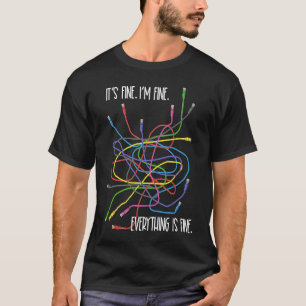 I'm Fine  Network Computer Wires IT Tech Support N T-Shirt
