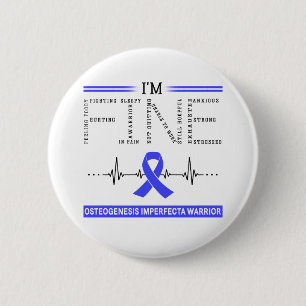 I'm Fine Osteogenesis Imperfecta Warrior 6 Cm Round Badge