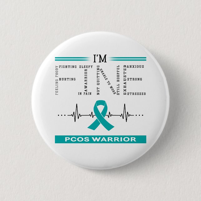 I'm Fine PCOS Warrior 6 Cm Round Badge (Front)