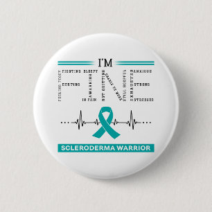 I'm Fine Scleroderma Warrior 6 Cm Round Badge