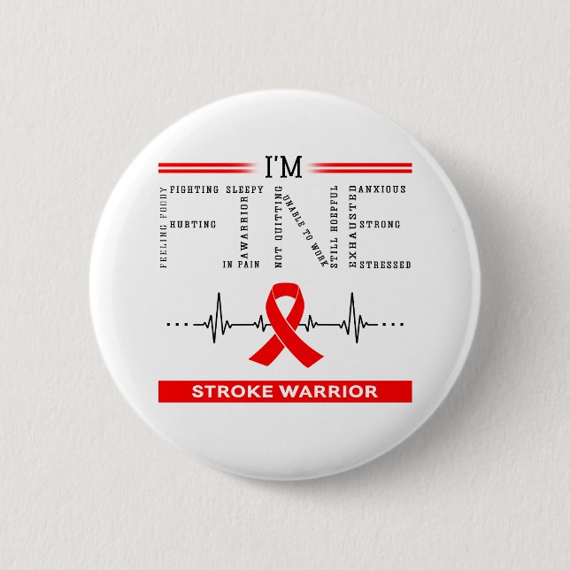 I'm Fine Stroke Warrior 6 Cm Round Badge (Front)