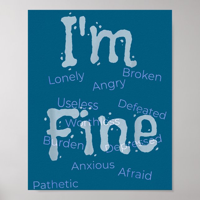 I'm Fine Suicide Prevention Awareness  Poster (Front)