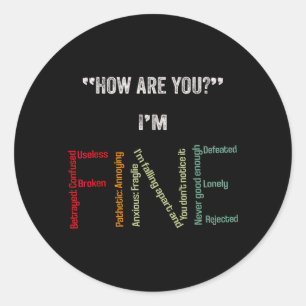 Im Fine Suicide Prevention Mental Health Awareness Classic Round Sticker