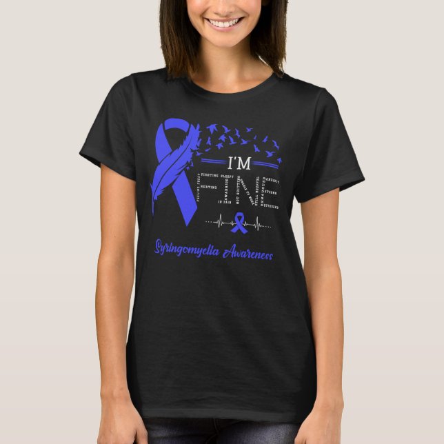 I'm Fine Syringomyelia Awareness T-Shirt (Front)