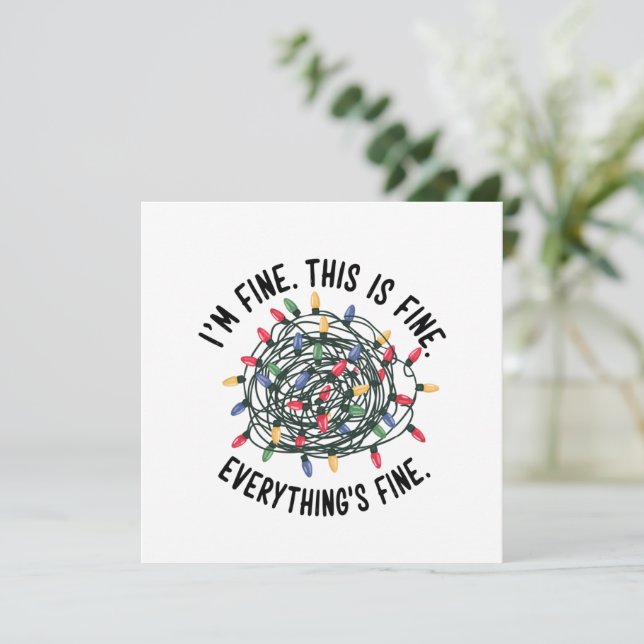 Im Fine This is Fine Everything is Fine Funny Xmas Holiday Card (Standing Front)