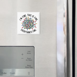 Im Fine This is Fine Everything is Fine Funny Xmas Magnet