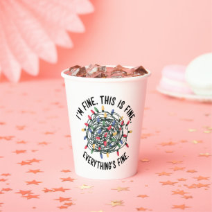 Im Fine This is Fine Everything is Fine Funny Xmas Paper Cups