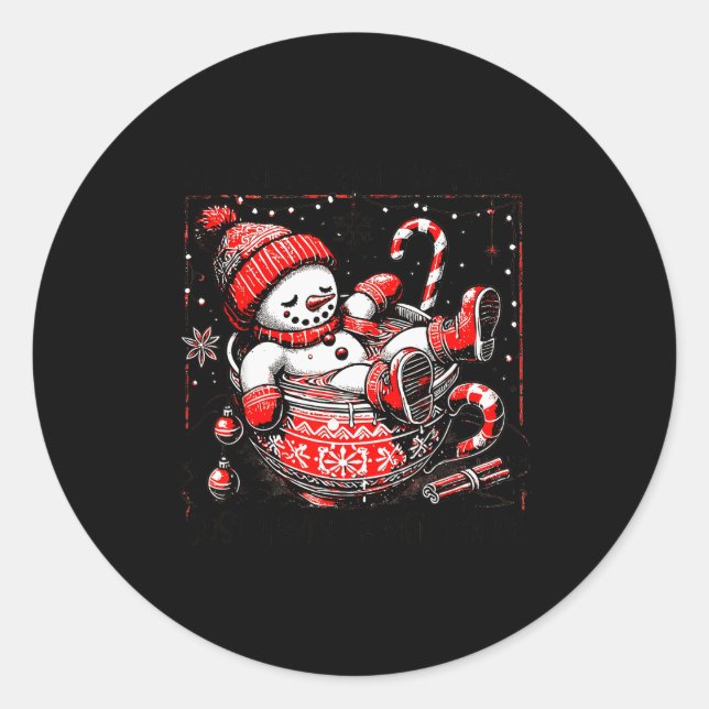 I'm Fine This Is Fine Just Having Meltdown Snowman Classic Round Sticker (Front)