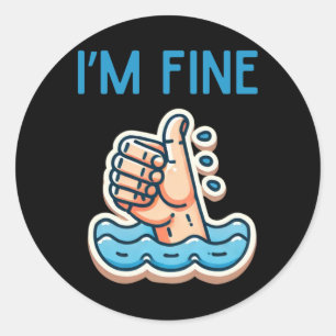 I'm Fine Thumbs Up Sticker 