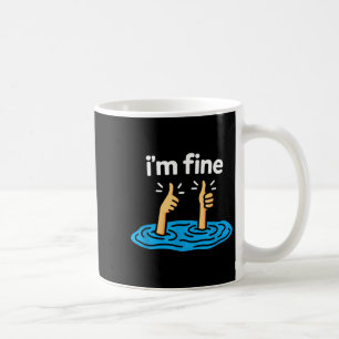 I'm Fine Thumbs Up Two Like Hand Funny Sarcasm Hum Coffee Mug