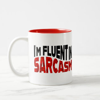 I'm Fluent in Sarcasm Two-Tone Coffee Mug