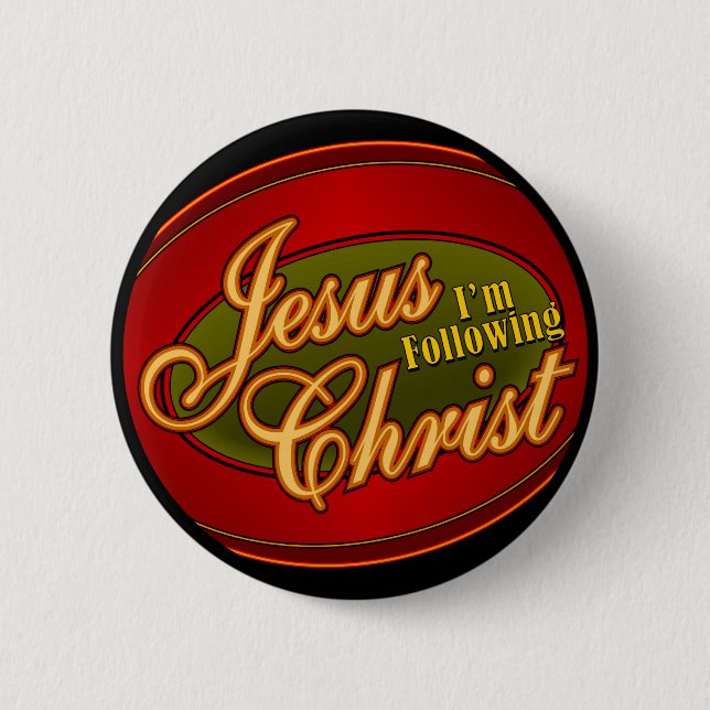 I'm Following Jesus Christ 6 Cm Round Badge (Front)