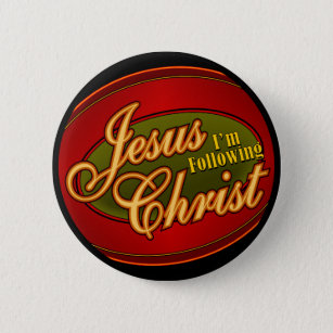I'm Following Jesus Christ 6 Cm Round Badge