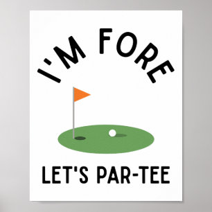 I'm Fore Let's Par Tee Funny Golf 4th Birthday Gol Poster