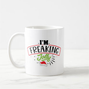I'm Freaking Jolly Christmas Funny Coffee Mug